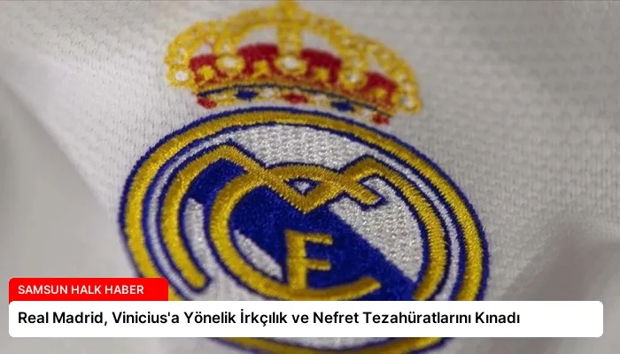 Real Madrid, Vinicius’a Yönelik İrkçılık ve Nefret Tezahüratlarını Kınadı
