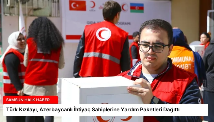 Türk Kızılayı, Azerbaycanlı İhtiyaç Sahiplerine Yardım Paketleri Dağıttı