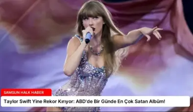 Taylor Swift Yine Rekor Kırıyor: ABD’de Bir Günde En Çok Satan Albüm!
