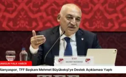 Alanyaspor, TFF Başkanı Mehmet Büyükekşi’ye Destek Açıklaması Yaptı