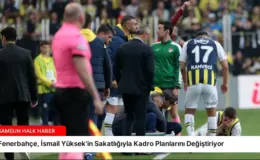 Fenerbahçe, İsmail Yüksek’in Sakatlığıyla Kadro Planlarını Değiştiriyor