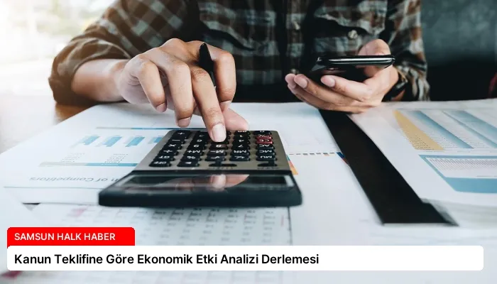 Kanun Teklifine Göre Ekonomik Etki Analizi Derlemesi