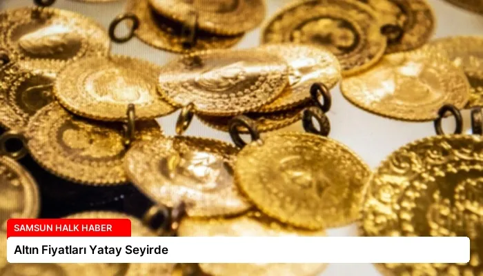Altın Fiyatları Yatay Seyirde