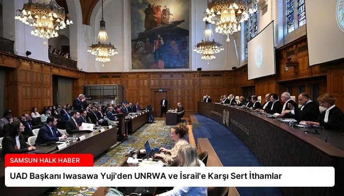 UAD Başkanı Iwasawa Yuji’den UNRWA ve İsrail’e Karşı Sert İthamlar