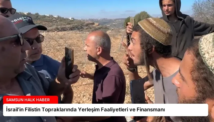 İsrail’in Filistin Topraklarında Yerleşim Faaliyetleri ve Finansmanı