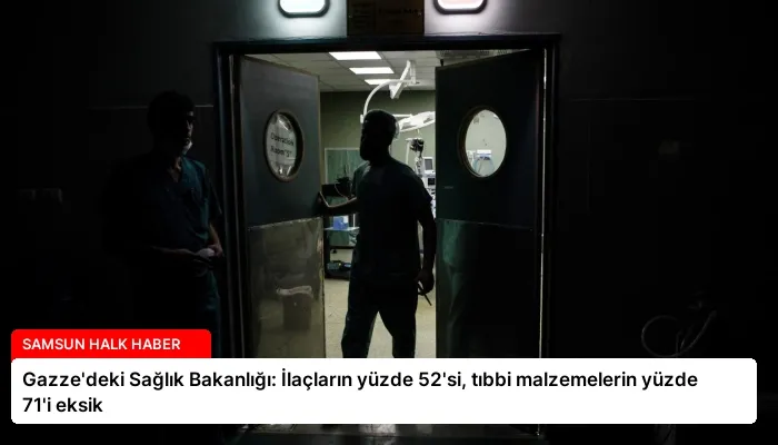 Gazze’deki Sağlık Bakanlığı: İlaçların yüzde 52’si, tıbbi malzemelerin yüzde 71’i eksik