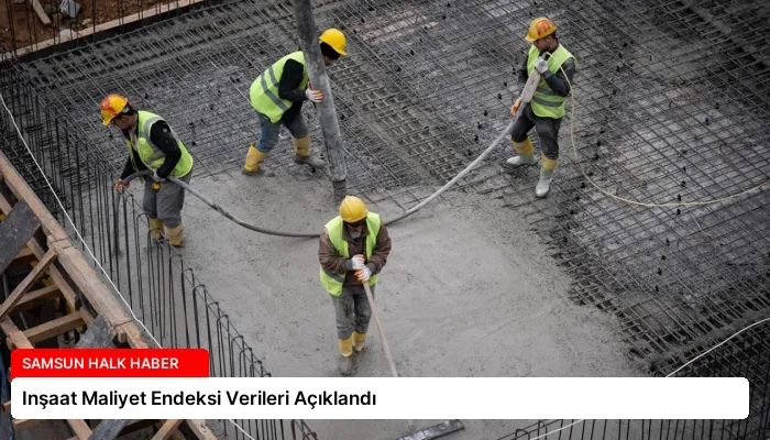 Inşaat Maliyet Endeksi Verileri Açıklandı
