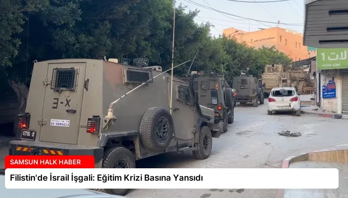 Filistin’de İsrail İşgali: Eğitim Krizi Basına Yansıdı