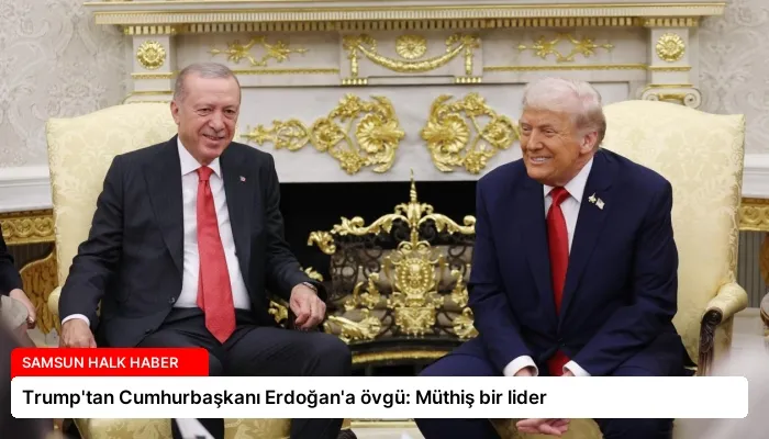 Trump’tan Cumhurbaşkanı Erdoğan’a övgü: Müthiş bir lider