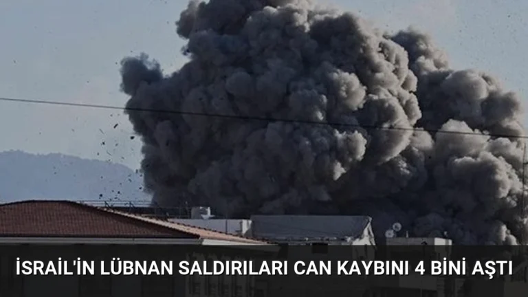 İsrail’in Lübnan Saldırıları Can Kaybını 4 Bini Aştı