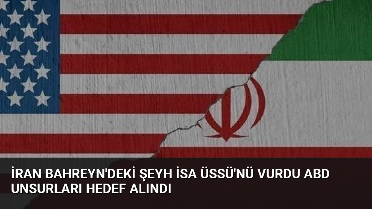 İran Bahreyn’deki Şeyh İsa Üssü’nü Vurdu ABD Unsurları Hedef Alındı