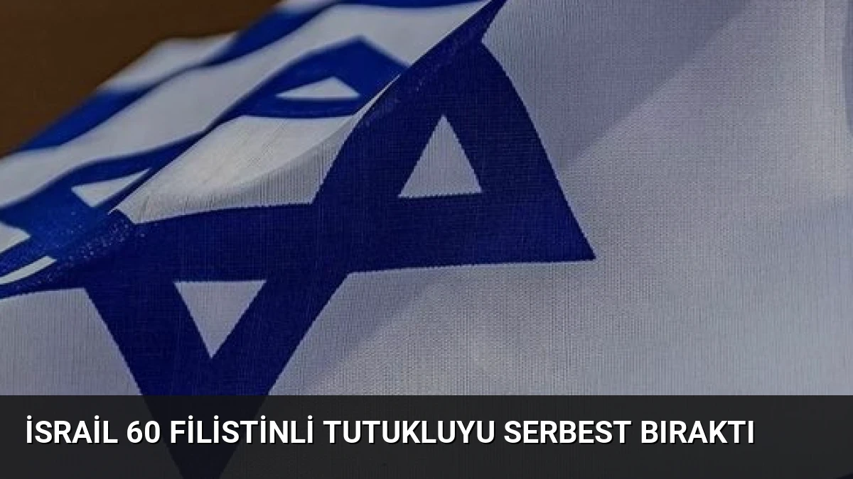 İsrail 60 Filistinli Tutukluyu Serbest Bıraktı